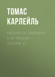 History of Friedrich II of Prussia — Volume 15