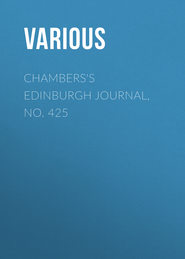 Chambers\'s Edinburgh Journal, No. 425