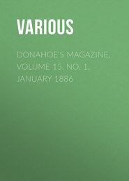Donahoe\'s Magazine, Volume 15, No. 1, January 1886