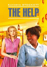 The Help \/ Прислуга. Книга для чтения на английском языке