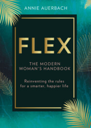 FLEX: the modern woman’s handbook