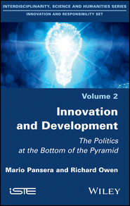 Innovation and Development. The Politics at the Bottom of the Pyramid