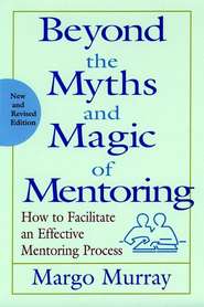 Beyond the Myths and Magic of Mentoring