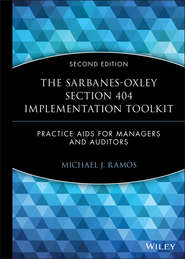 The Sarbanes-Oxley Section 404 Implementation Toolkit