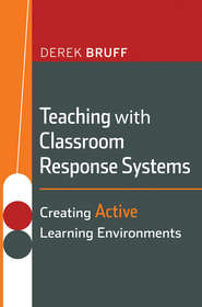 Teaching with Classroom Response Systems
