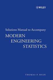 Solutions Manual to accompany Modern Engineering Statistics