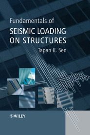 Fundamentals of Seismic Loading on Structures