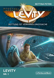 Mission: Levity - Rettung ist Verhandlungssache - Levity (Nr. 1)