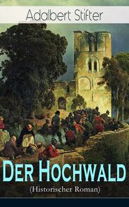 Der Hochwald (Historischer Roman)
