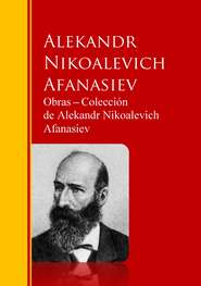 Obras ─ Colección  de Alekandr Nikoalevich Afanasiev