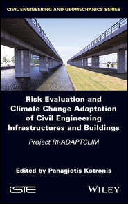 Risk Evaluation And Climate Change Adaptation Of Civil Engineering Infrastructures And Buildings