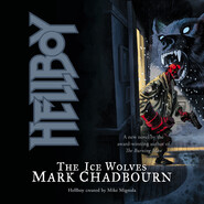 Hellboy: The Ice Wolves (Unabridged)