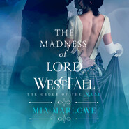 The Madness of Lord Westfall - The Order of the Muse, Book 2 (Unabridged)