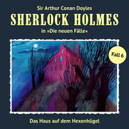 Sherlock Holmes, Die neuen Fälle, Fall 6: Das Haus auf dem Hexenhügel