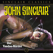 John Sinclair, Classics, Folge 35: Der Voodoo-Mörder