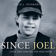 Since Joel - Love and Loss on the Spectrum (Unabridged)