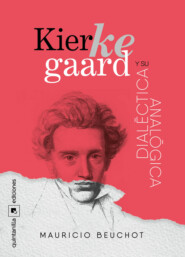Kierkegaard y su dialéctica analógica