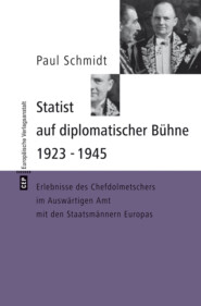 Statist auf diplomatischer Bühne 1923-1945
