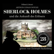Sherlock Holmes und die Ankunft des Erlösers - Die neuen Abenteuer, Folge 28 (Ungekürzt)