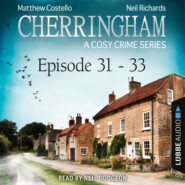 Episode 31-33 - A Cosy Crime Compilation - Cherringham: Crime Series Compilations 11 (Unabridged)