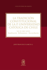 La Tradición Constitucional de la Pontificia Universidad Católica de Chile