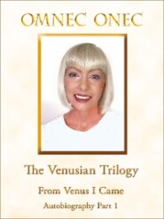 The Venusian Trilogy \/ From Venus I Came