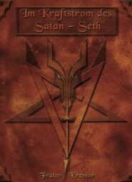 Im Kraftstrom des Satan-Seth