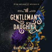 The Gentleman\'s Daughter - The Gentleman Spy Mysteries, Book 2 (Unabridged)