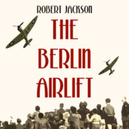 The Berlin Airlift (Unabridged)