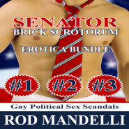 Senator Brick Scrotorum Erotica Bundle (Unabridged)