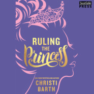 Ruling the Princess - Sexy Misadventures of Royals, Book 2 (Unabridged)