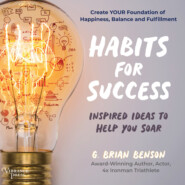 Habits for Success - Inspired Ideas to Help You Soar (Unabridged)