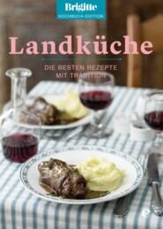 Brigitte Kochbuch-Edition: Landküche