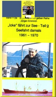 \"Icke\" fährt weiter auf See - Jungmann, Leichtmatrose, Matrose in den 1960er Jahren