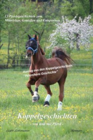 Koppelgeschichten - von und mit Pferd; Peterchens Geschichte