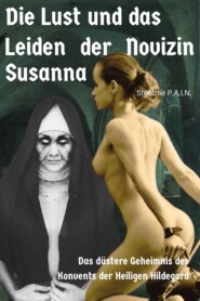 Die Lust und das Leiden der Novizin Susanna
