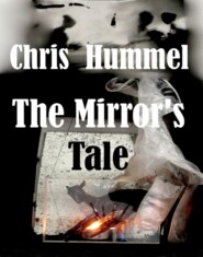 The Mirror\'s Tale