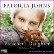 The Preacher\'s Daughter - The Infamous Amish, Book 2 (Unabridged)