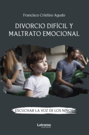 Divorcio difícil y maltrato emocional