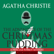 Hercule Poirot, The Adventure of the Christmas Pudding (Unabridged)