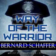 Way of the Warrior - The Philosophy of Law Enforcement (Unabridged)