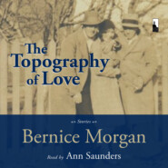 The Topography of Love (Unabridged)