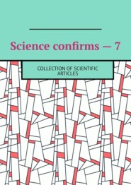 Science confirms – 7. Collection of scientific articles