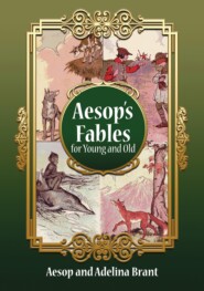 Italian-English Aesop\'s Fables for Young and Old