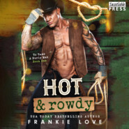 Hot and Rowdy - To Tame a Burly Man, Book 1 (Unabridged)