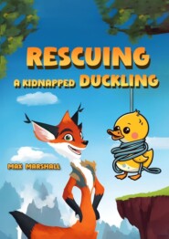 Rescuing a Kidnapped Duckling