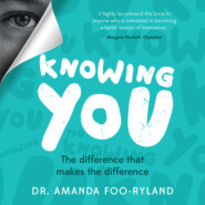 Knowing You - The difference that makes the difference (Unabridged)