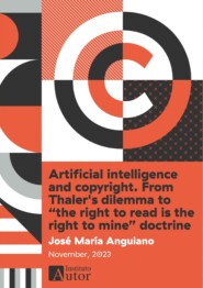 Artificial intelligence and copyright. From Thaler\'s dilemma to \"the right to read is the right to mine\" doctrine