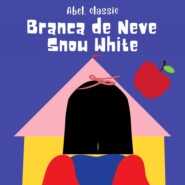 Branca de Neve \/ Snow White (Unabridged)