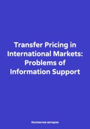 Transfer Pricing in International Markets: Problems of Information Support